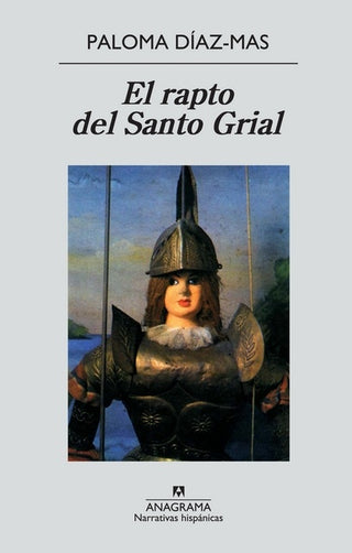El rapto del Santo Grial | Paloma Díaz-Mas
