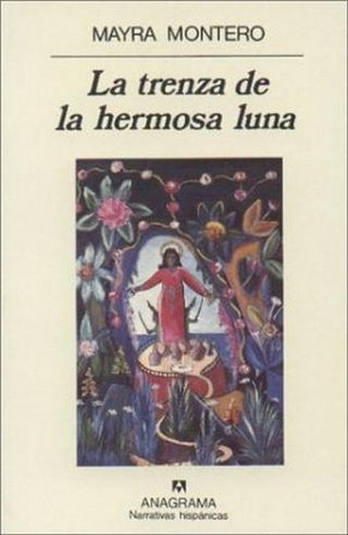 La trenza de la hermosa luna | Mayra Montero