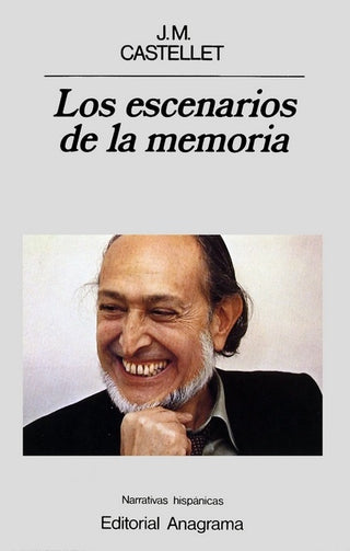 Los escenarios de la memoria | J.M. Castellet