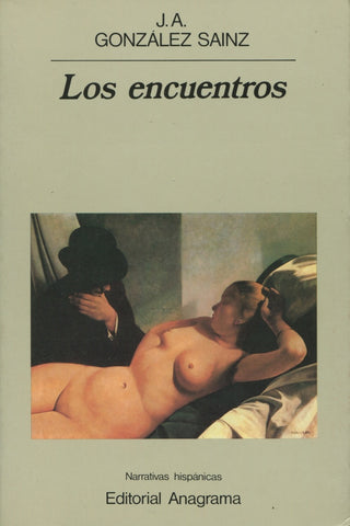 Los encuentros | Jose Angel Gonzalez Sainz