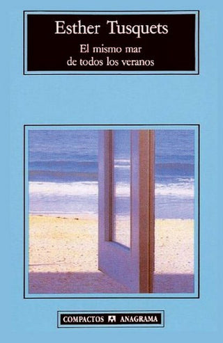El mismo mar de todos los veranos | Esther Tusquets