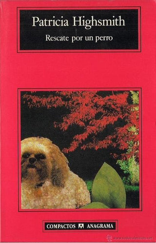 Rescate por un perro | Patricia Highsmith