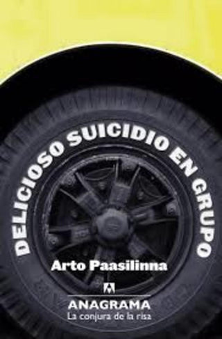 Delicioso suicidio en grupo | Arto Paasilinna