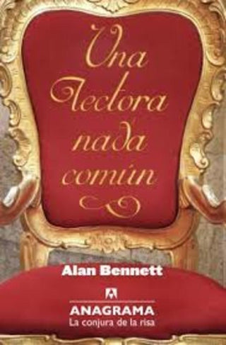 Una lectora nada común | Alan  Bennett