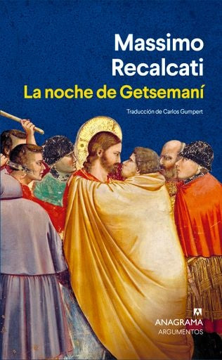 La noche de Getsemaní | Massimo Recalcati