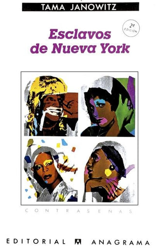 Esclavos de Nueva York | Tama Janowitz