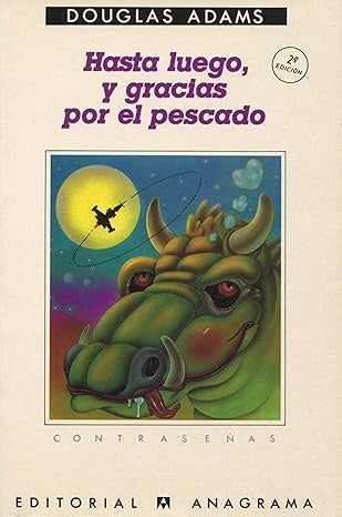 Hasta luego, y gracias por el pescado | Douglas Adams