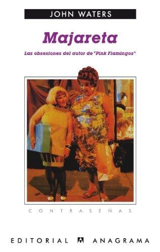 Majareta (Las obsesiones del autor de "Pink Flamingos") | John Waters