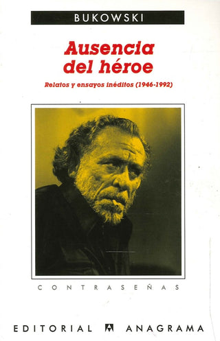 Ausencia del héroe | Charles Bukowski