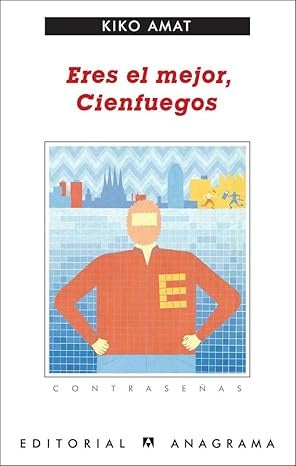 Eres el mejor, Cienfuegos | Kiko Amat