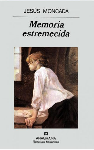 Memoria estremecida | Jesús Moncada