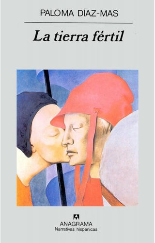 La tierra fértil | Paloma Díaz-Mas