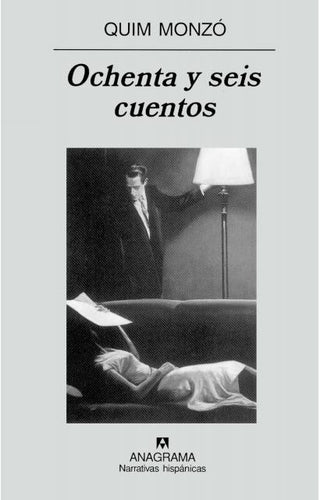 Ochenta y seis cuentos | Quim Monzó
