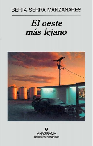 El oeste más lejano | Berta Serra Manzanares