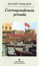 Correspondencia privada | Esther Tusquets