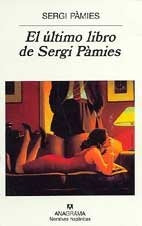 El último libro de Sergi Pàmies | Sergi Pamies