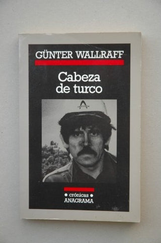 Cabeza de turco | Günter Wallraff