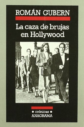 La caza de brujas en Hollywood | Román Gubern
