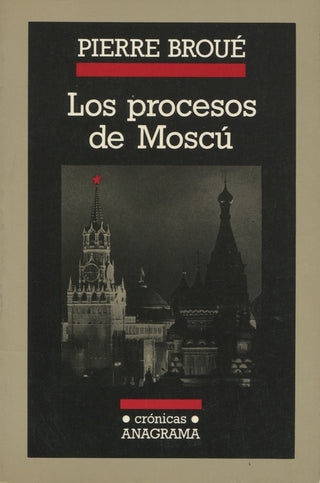 Los procesos de Moscú | Pierre Broué