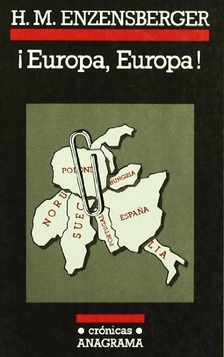 ¡Europa, Europa! | Hans Magnus Enzensberger