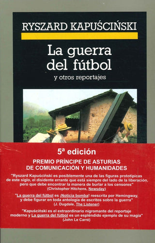 La guerra del fútbol | Ryszard Kapuscinski