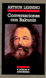Conversaciones con bakunin | Arthur Lehning