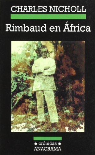 Rimbaud en África | Charles Nicholl