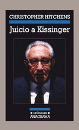 Juicio a Kissinger | Christopher Hitchens