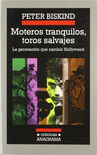 Moteros tranquilos, toros salvajes | Peter Biskind