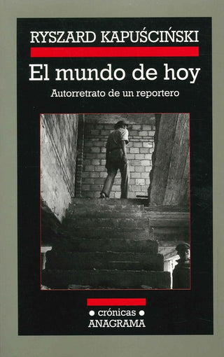 El mundo de hoy | Ryszard Kapuscinski