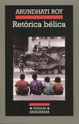 Retórica bélica | Arundhati Roy