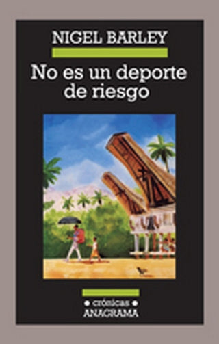No es un deporte de riesgo | Nigel Barley