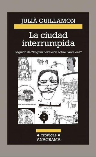 La ciudad interrumpida | Julià Guillamon