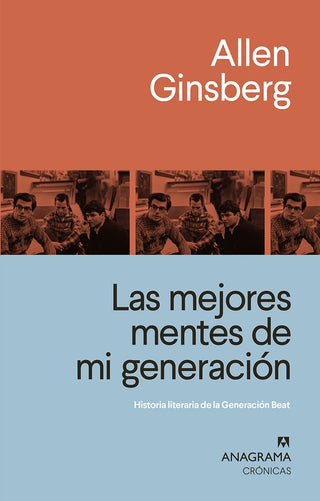 Las mejores mentes de mi generación; Historia literaria de la Generación Beat | Allen Ginsberg