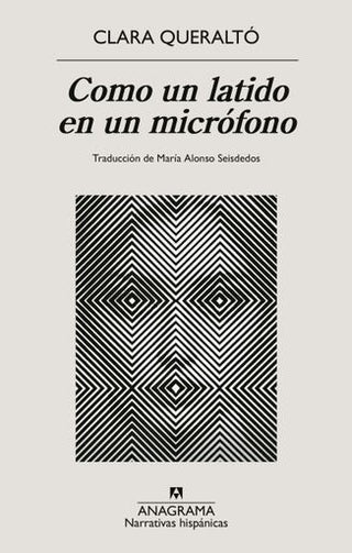 Como un latido en un micrófono | Clara Queraltó