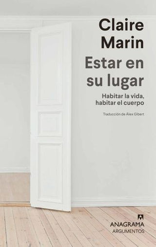 Estar en su lugar; Habitar la vida, habitar el cuerpo | Claire Marin