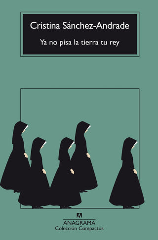 Ya no pisa la tierra tu rey | Cristina Sánchez-Andrade