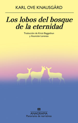 Los lobos del bosque de la eternidad | Karl Ove Knausgård