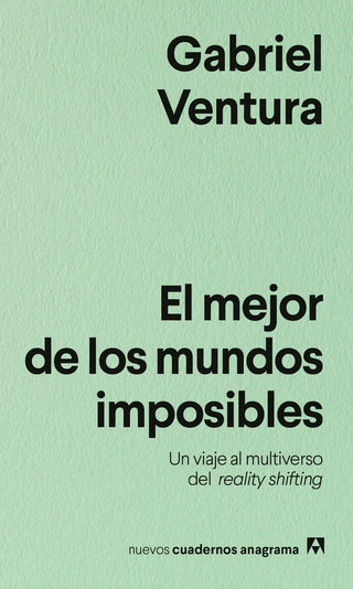 El mejor de los mundos imposibles | Gabriel Ventura