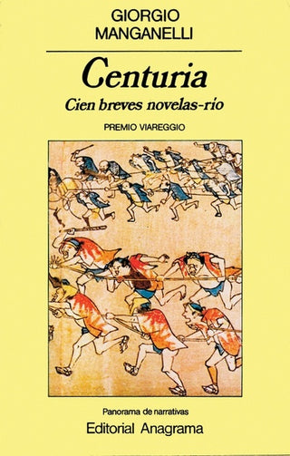 Centuria; Cien breves novelas-río | Giorgio Manganelli