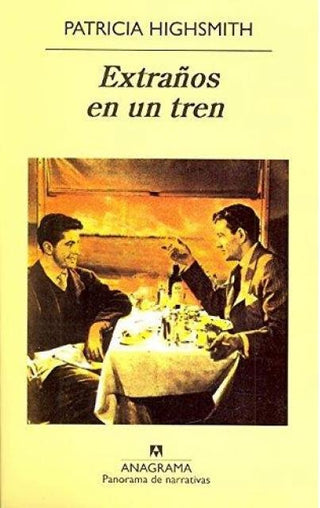 Extraños en un tren | Patricia Highsmith