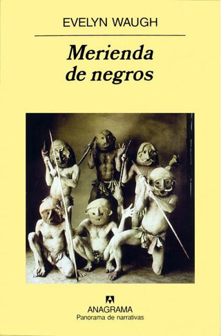 Merienda de negros | Evelyn Waugh
