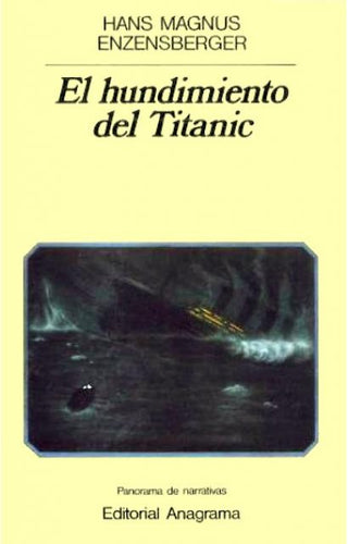 El hundimiento del Titanic | Hans Magnus Enzensberger