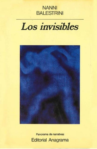 Los invisibles | Nanni Balestrini