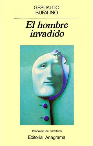 El hombre invadido | GESUALDO BUFALINO