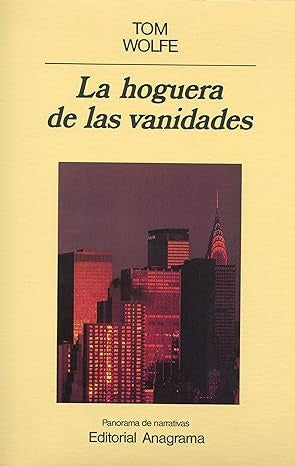 La hoguera de las vanidades | Tom Wolfe