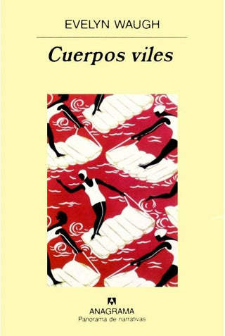 Cuerpos viles | Evelyn Waugh
