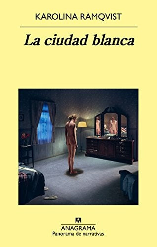 La ciudad blanca | KAROLINA RAMQVIST