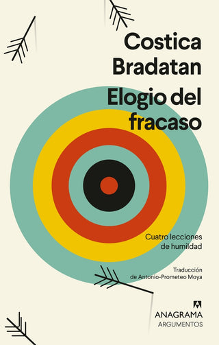 Elogio del fracaso; Cuatro lecciones de humildad | Costica Bradatan