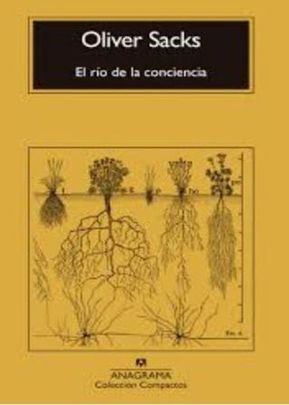 El río de la conciencia | Oliver Sacks